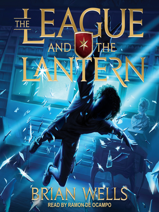 Title details for The League and the Lantern by Brian Wells - Available